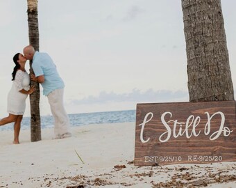 I Still Do Wooden Sign