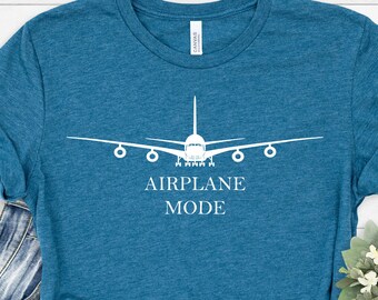 Airplane Mode Tee Shirt, Airplane Mode, Travel Shirt, Gift for Traveler, Airplane Shirt ,Adventurer Gift, Vacation Shirt, Pilot Shirt