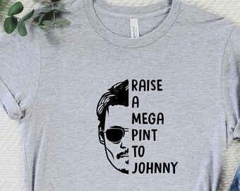 Raise a Mega Pint to Johnny Shirt, Justice for Johnny Depp, Johnny Depp Justice Is Served Shirt, Johnny Wins Shirt,Johnny Depp Trial Verdict