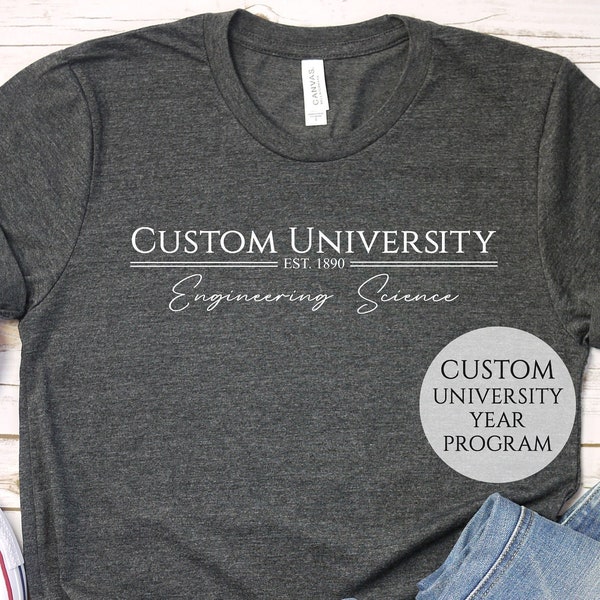 Custom University Shirt, Custom College Shirt, Custom Design University Shirt, Personalized University Name, College Name and Program Shirt