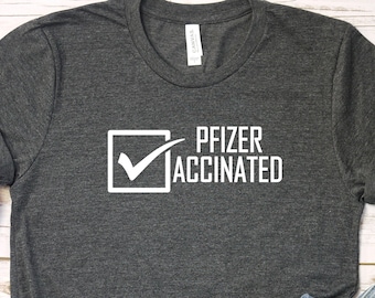 Pfizer Vaccinated Shirt, Covid Vaccinated T-shirt, Vaccine Shirt, Covid Vaccine Shirt, Coronavirus shirts, Vaccinated Shirts, Medical Shirt