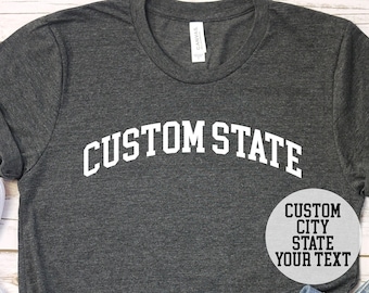 Custom City Name Shirt, Custom State Shirt, Personalized City Name Shirt, Personalized State Shirt, Custom State Design Shirt,Hometown Shirt