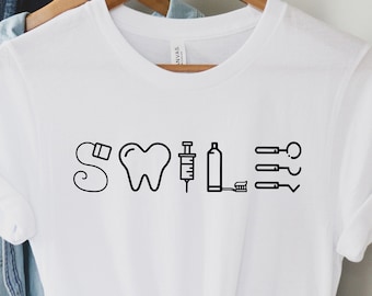 Smile Dental Shirt, Dentist Shirt, Dentist Gift, Dental Shirt, Dental Gift, Funny Dental Shirt, Gift for Dentist, Dental Hygienist Gifts