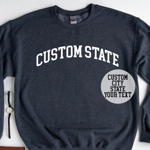 Custom State Sweatshirt Hoodie, Custom City Name Sweatshirt, Personalized City Name Sweatshirt, Personalized State Sweatshirt, Custom State