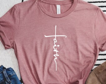 Faith T-shirt, Jesus, Christian Shirt, Faith Shirt, Faith Cross, Vertical Cross, Cross, Religious Shirt, Church, Disciple, Love, Grace,Faith