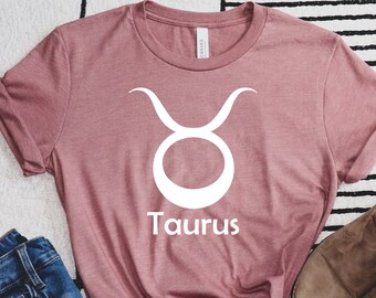 Taurus Shirt, Taurus Zodiac Sign Shirt, Taurus Astrology Sign Shirt, Taurus Birthday Gift, Horoscope Shirt, April Birthday, Gift for Taurus