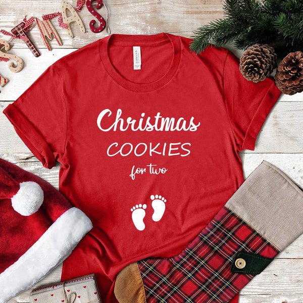 Christmas Cookies for Two Shirt, Christmas Pregnancy Announcement, Christmas Pregnancy Reveal, Holiday Maternity Shirt, Funny Maternity Tee