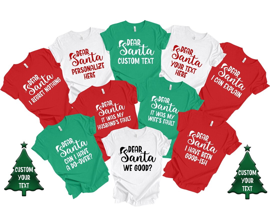Dear Santa Shirts, Dear Santa Christmas Family Shirts, Dear Santa Group