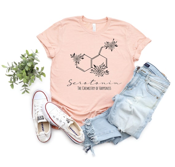 Serotonin Shirt, Mental Health Shirt, Happiness Shirt, Anxiety Shirt, Depression Shirt, Mental Health Matters Shirt, Mental Health Awareness