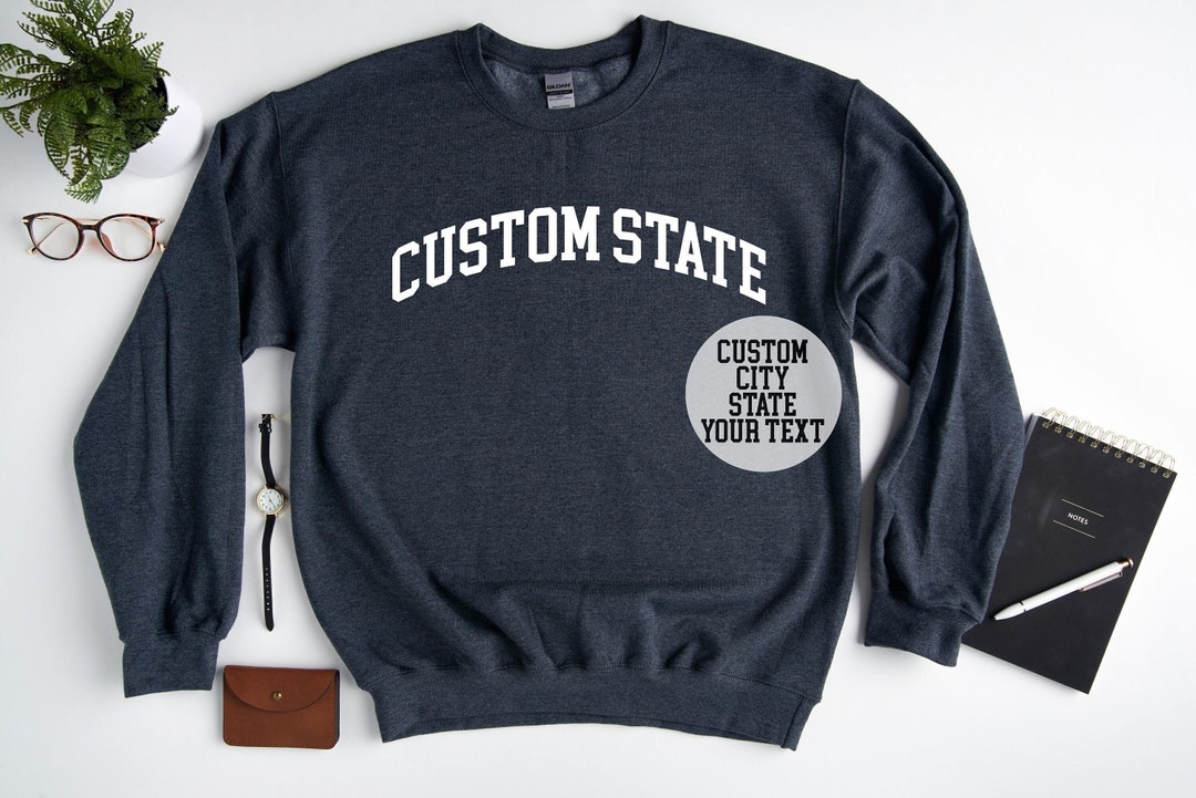 Custom State Sweatshirt Hoodie, Custom City Name Sweatshirt ...