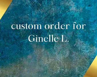 Pedido personalizado para Ginelle L.