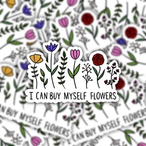 Flowers Sticker - Waterproof Sticker -  Hydroflask Sticker - Waterproof Vinyl - Miley Cyrus Lyrics - I Can Buy Myself Flowers