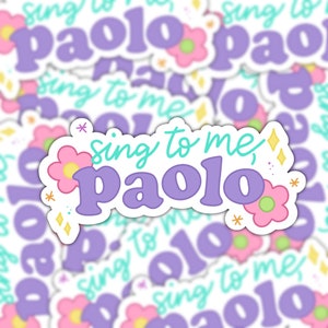 Lizzie Sticker - Sing To Me Paolo - Hydroflask - Water Bottle - Waterproof