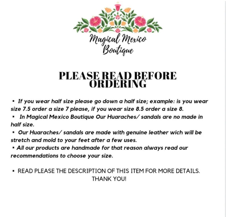 Pu&ograve; includere: Un documento di testo bianco con un disegno floreale in alto. Il testo recita "Magical Mexico Boutique" e "PLEASE READ BEFORE ORDERING". Il documento fornisce istruzioni sulle dimensioni di sandali e huaraches.