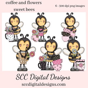 Coffee & Flowers Sweet Bees Clipart, Java Lover Bee with Latte's, Mugs and Spring Flower, Create Tumblers, Mugs, Kitchen Towels and More!