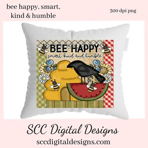 Bee Happy Smart Kind Humble Clipart, Prim Scene, Crow, Bee Hive, Bijen, Lentebloemen, Creëer primitief Home Decor, Kunst aan de muur, Keukenhanddoeken