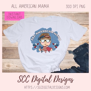 May include: A white t-shirt with a blue glitter background and a cartoon image of a woman wearing glasses and a red, white, and blue headband. The text "All American Mama" is written in a circle around the woman.