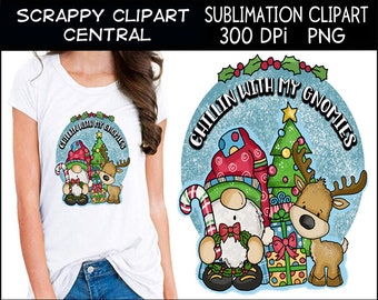 Chillin With My Gnomies Sublimation Clipart, Reindeer, Christmas Tree, T-Shirt Design, Commercial Use, Instant Download, Clip Art Set