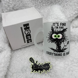 It&#39;s Fine, I&#39;m Fine, Everything Is Fine Frosted 11oz UV DTF Coffee Mug - Electrified Cat  Mug - Adult Humor- Black Cat Sarcastic Mug