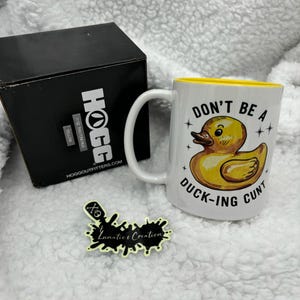 Don&#39;t be a Ducking Cunt  11oz Sublimated Ceramic Two-Tone Coffee Mug - Doubled Sided Design Coffee Cup - Adult Humor Mug - Sarcastic Mug