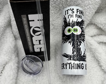 Mir geht es gut, es ist gut, alles ist fein Holographisch Sublimierte 20 Unzen Straight Skinny Tumbler - Schwarze Katze Es ist Fine Tumbler