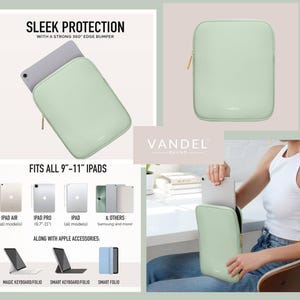 May include: A pale green iPad sleeve with a gold zip, suitable for 9"-11" iPads. The image displays the sleeve with an iPad inside, and the text "SLEEK PROTECTION" and "FITS ALL 9"-11" IPADS". Compatible with iPad Air, iPad Pro, and other models.