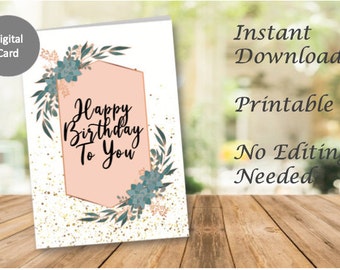 Printable Birthday Card, Happy Birthday To you greeting card. Instant digital/ printable download