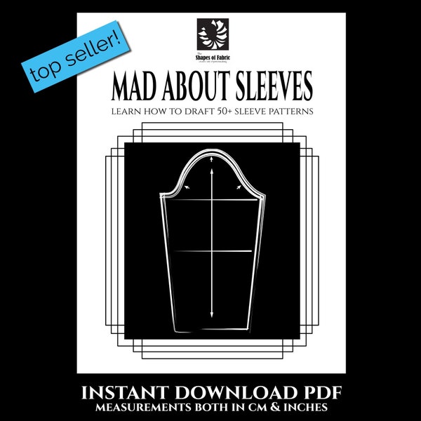 Mad About Sleeves -Learn how to draft over 50 sleeve patterns Instant Download PDF