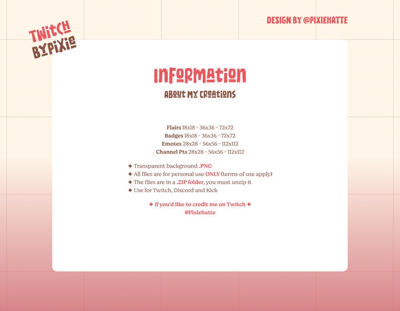 Op de afbeelding: Een digitaal kunstontwerp met de tekst "TWITCH BYPIXIE" in de linkerbovenhoek en "DESIGN BY @PIXIEHATTE" in de rechterbovenhoek. De centrale tekst luidt "INFORMATION ABOUT MY CREATIONS" met details over flairs, badges, emotes en kanaalpunten.