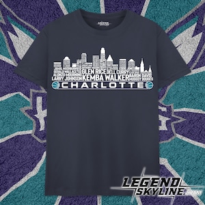 Charlotte Basketball Greatest Of All Time Team Legends, Charlotte City Skyline Shirt