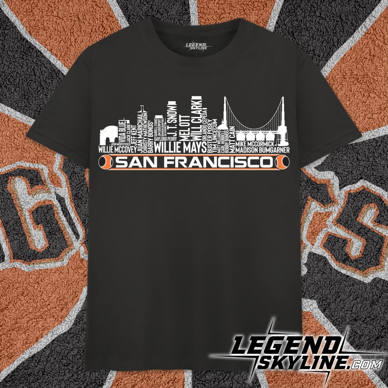 San Francisco Baseball Team All Time Legends, San Francisco City Skyline shirt image 1