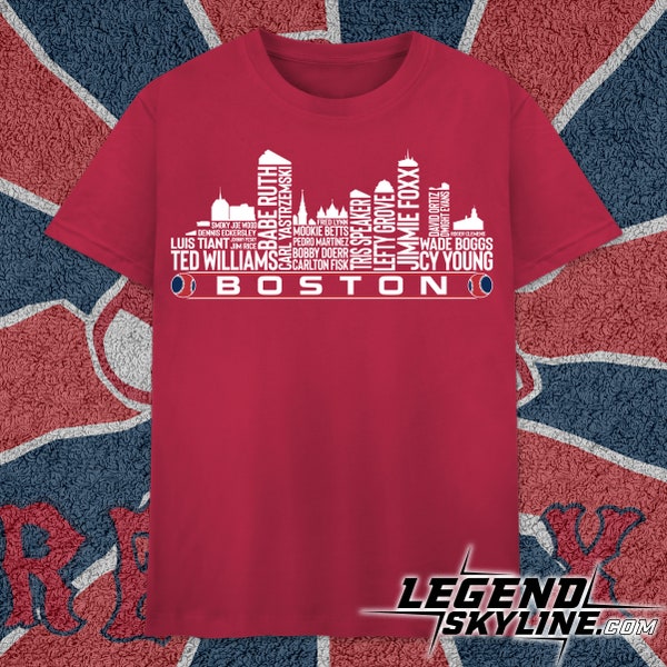 Boston Baseball Team All Time Legends, Boston City Skyline shirt