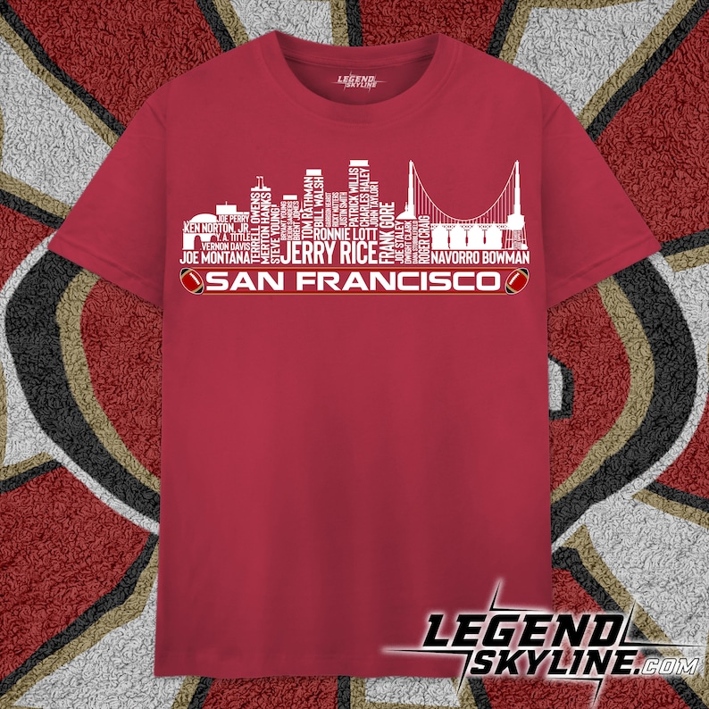 San Francisco Football Team All Time Legends, San Francisco City Skyline shirt image 1