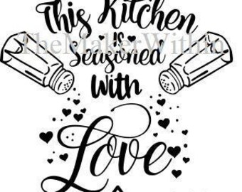 Free Free This Kitchen Is Seasoned With Love Free Svg 197 SVG PNG EPS DXF File