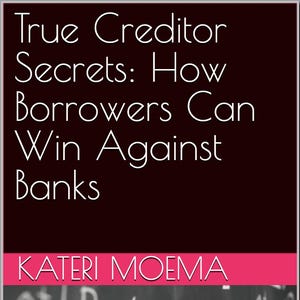 May include: A black chalkboard with white writing, including the text "True Creditor Secrets: How Borrowers Can Win Against Banks" and "KATERI MOEMA". A hand is writing on the chalkboard with white chalk.