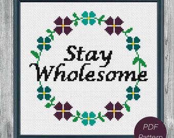 Stay Wholesome Modern Cross Stitch Pattern PDF