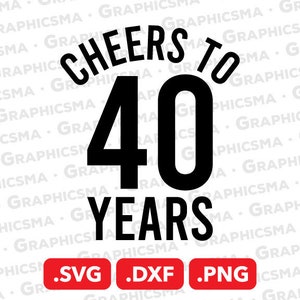 Applausi a 40 anni file SVG, applausi a 40 anni DXF, applausi a 40 anni Png, Anniversario Svg, Applausi a 40 anni File SVG, Download istantaneo