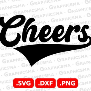 May include: Black and white graphic of the word "Cheers" in a retro, cursive font with a baseball-style arc underneath. The text is set against a white background. The image includes the file formats .SVG, .DXF, and .PNG.