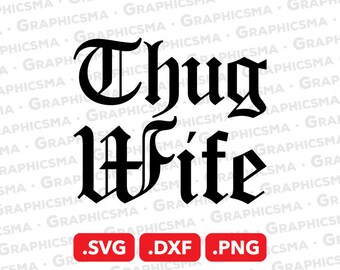 Thug Wife SVG File, Thug Wife DXF, Thug Wife Png, Gangsta Svg, Gangster Svg, Thug Troll Face Meme Svg, Thug Wife SVG Files, Instant Download