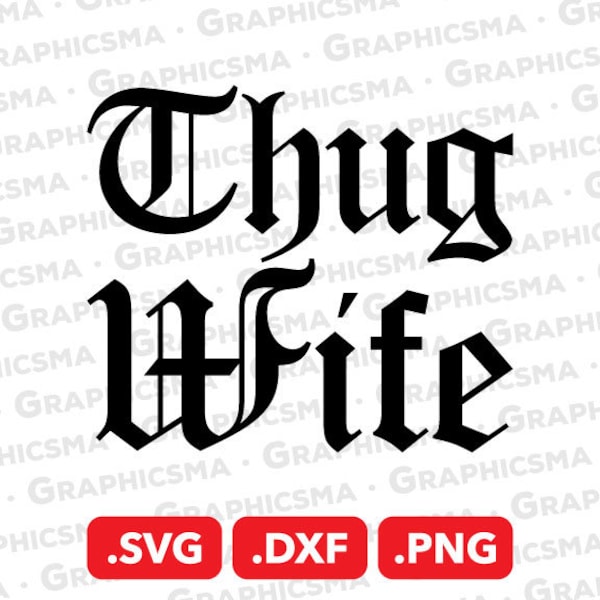 Thug Wife SVG File, Thug Wife DXF, Thug Wife Png, Gangsta Svg, Gangster Svg, Thug Troll Face Meme Svg, Thug Wife SVG Files, Instant Download