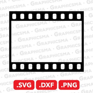 May include: Black and white film strip frame with a blank center. The frame has a series of holes along the top and bottom edges. The text .SVG .DXF .PNG is below the frame.
