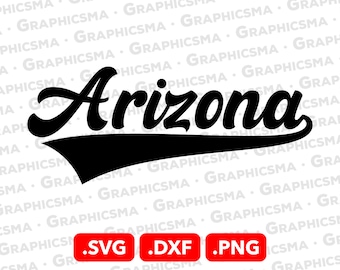 May include: Black and white graphic design of the word "Arizona" in a retro, vintage style with a baseball-style banner underneath. The text "SVG", "DXF", and "PNG" are below the banner.