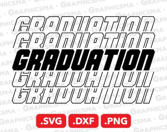 Graduation SVG File, Graduation DXF, Graduation Png, Senior Svg Graduation Svg, Senior Graduation Svg, Graduation SVG Files Instant Download