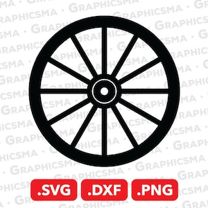 Wagon Wheel SVG File, Wagon Wheel DXF, Wagon Wheel Png, Horse Drawn Wagon Carriage Wooden Wheel Svg, Wagon Wheel SVG Files, Instant Download