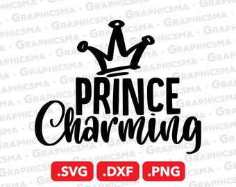 Prince Charming SVG File, Prince Charming DXF Cut, Prince Charming Svg Cut, Prince Charming Png, Prince Charming SVG Files, Instant Download