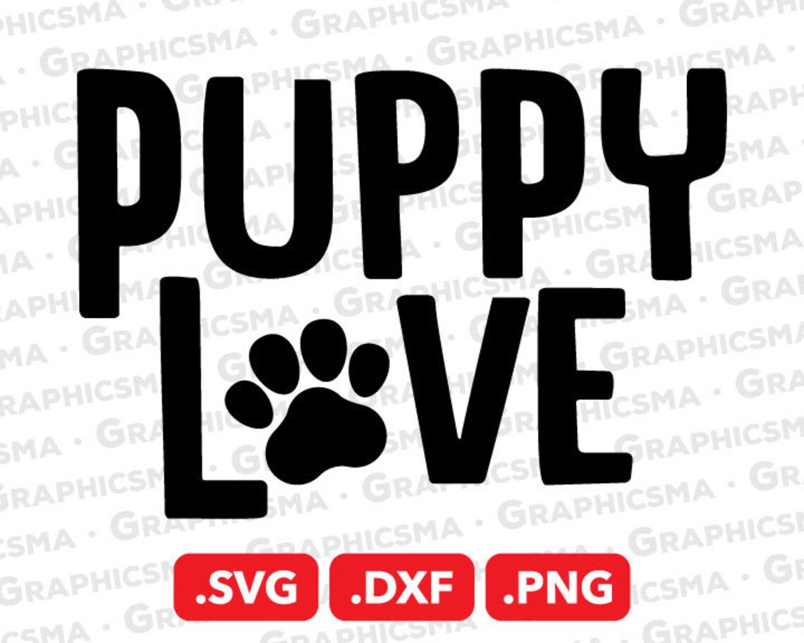 Puppy Love SVG File Puppy Love DXF Puppy Love Png Puppy - Etsy
