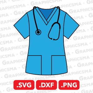 Scrub Shirt SVG File, Scrub DXF, Stethoscope Nurse Png, Scrubs Svg, Nursing Scrubs Blue Tshirt Svg, Scrub Uniform SVG Files Instant Download