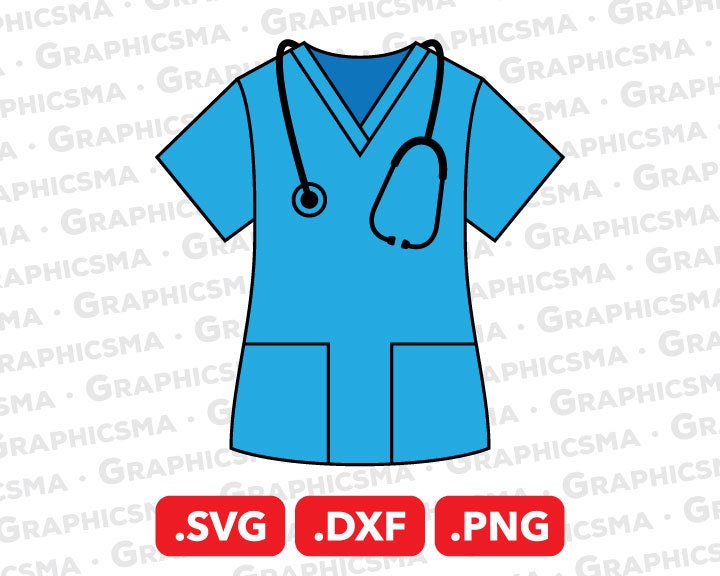 Scrub Shirt SVG File Scrub DXF Stethoscope Nurse Png Scrubs Etsy