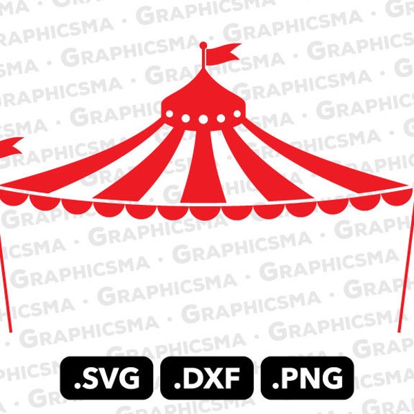 Circus SVG File, Circus DXF, Circus Png, Carnival Red White Circus Carnival Tent Svg, Circus Birthday Svg, Circus SVG Files Instant Download