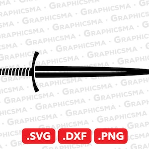 Sword SVG File, Sword DXF, Sword Png, Fighting Sword Svg, Knight Sword Svg, Cricut King Sword Cutting Svg, Sword SVG Files, Instant Download